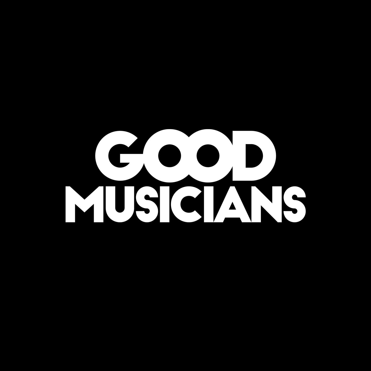 Good Musicians